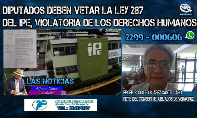 Diputados deberan discutir reforma a la ley 287 del IPE, ya que la actual viola los derechos humanos de los pensionados