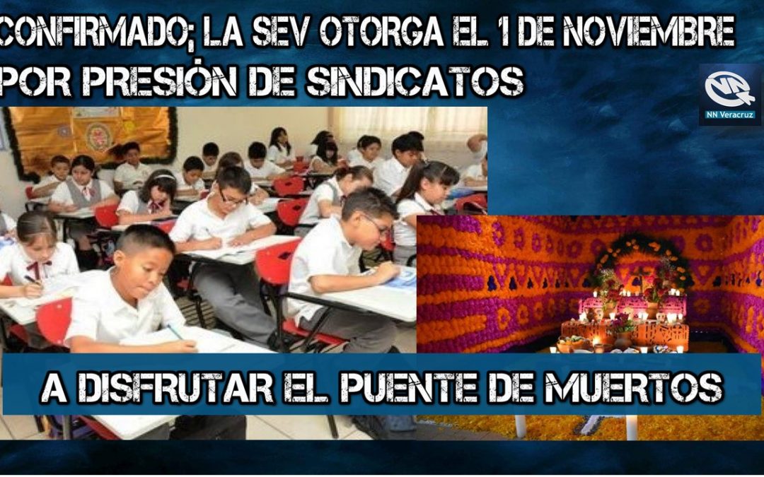 OTORGA LA SEV EL 1 DE NOVIEMBRE POR PRESIÓN DE SINIDCATOS
