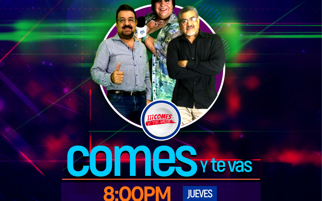 Nueva temporada de COMES Y TE VAS