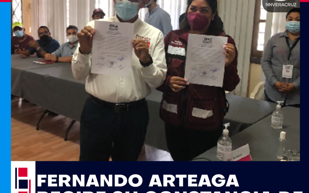 FERNANDO ARTEAGA APONTE RECIBE CONSTANCIA DE MAYORÍA COMO DIPUTADO LOCAL POR VERACRUZ