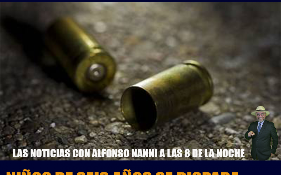 NIÑO DE SEIS AÑOS SE DISPARA CON ARMA DE SU PAPÁ