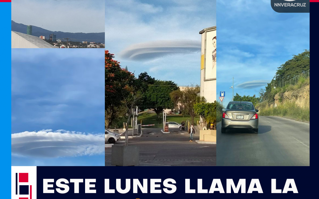 SE FORMA NUBE LENTICULAR EN XALAPA