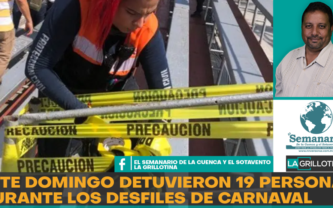 DURANTE LOS DESFILES DE CARNAVAL DE ESTE DOMINGO REPORTAN 19 DETENIDOS