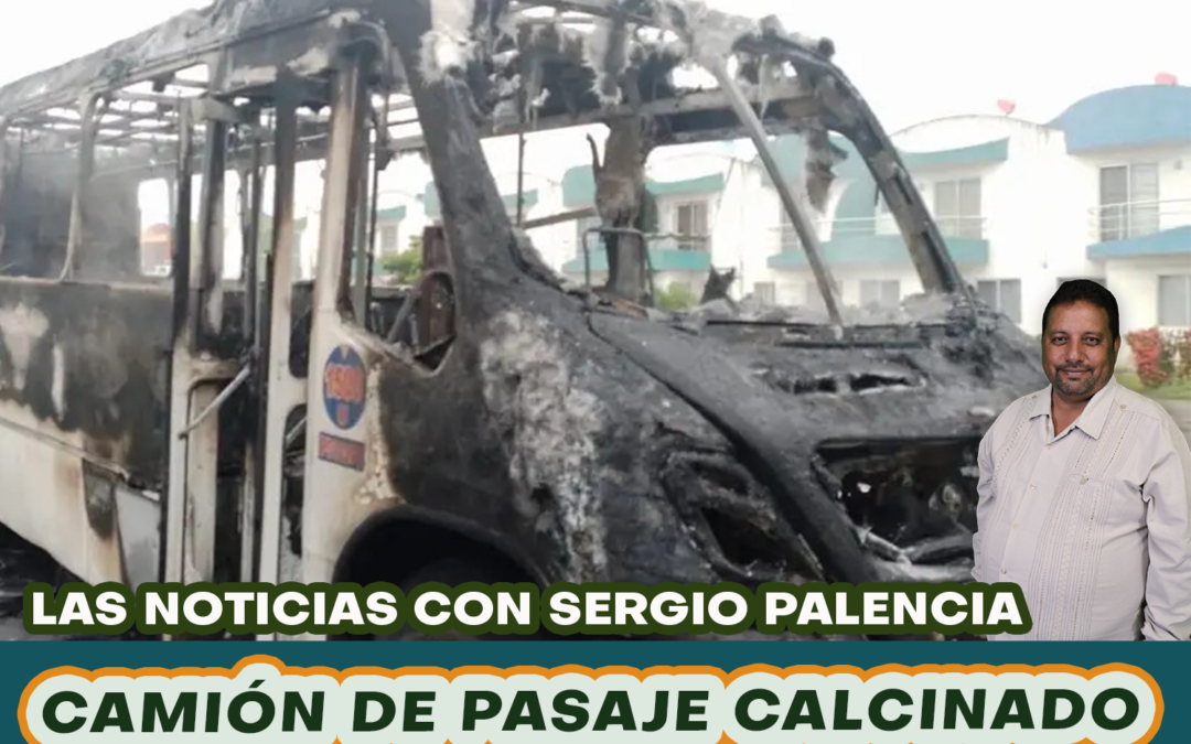 CAMION DE PASAJE DE VERACRUZ CALCINADO