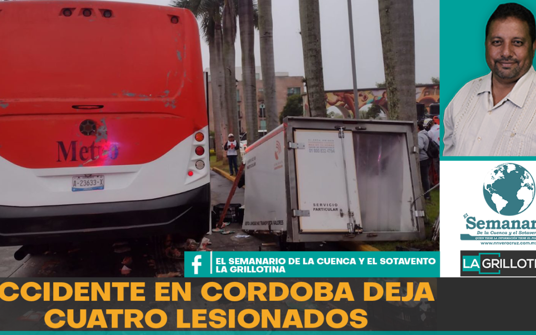 ACCIDENTE EN CORDOBA DEJA CUATRO LESIONADOS