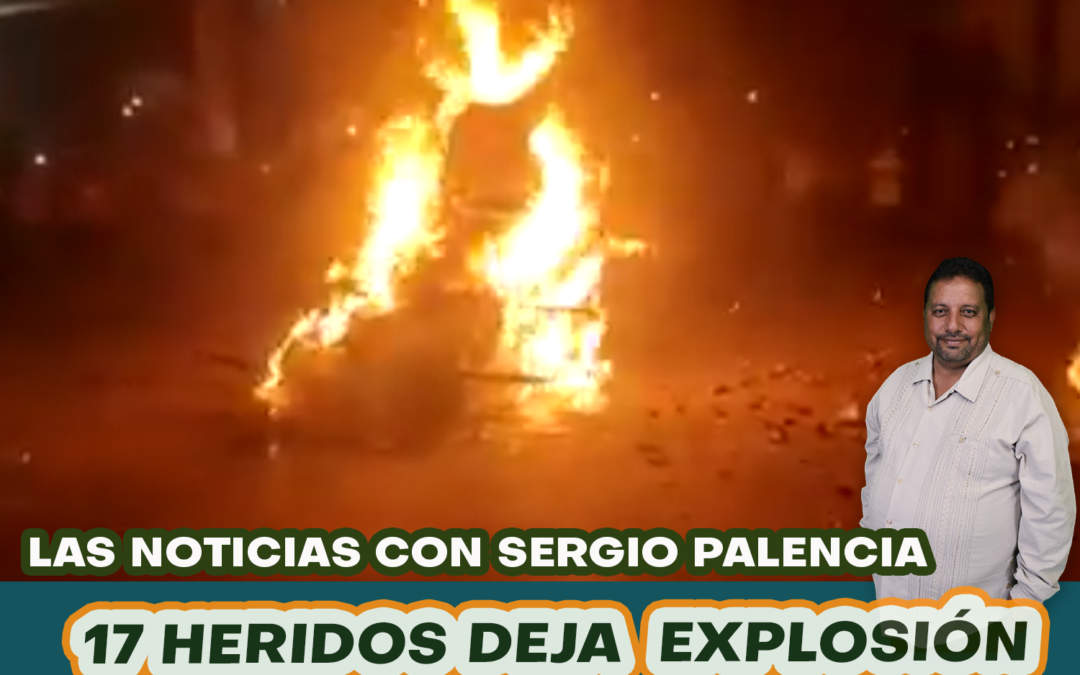 EXPLOSION DE PIROTECNIA DEJA 17 LESIONADOS (VIDEO)
