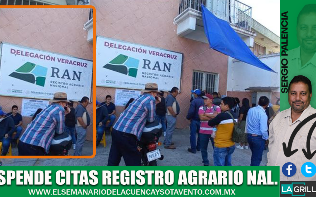 SUSPENDE CITAS PARA USUARIOS EL REGISTRO AGRARIO NACINAL