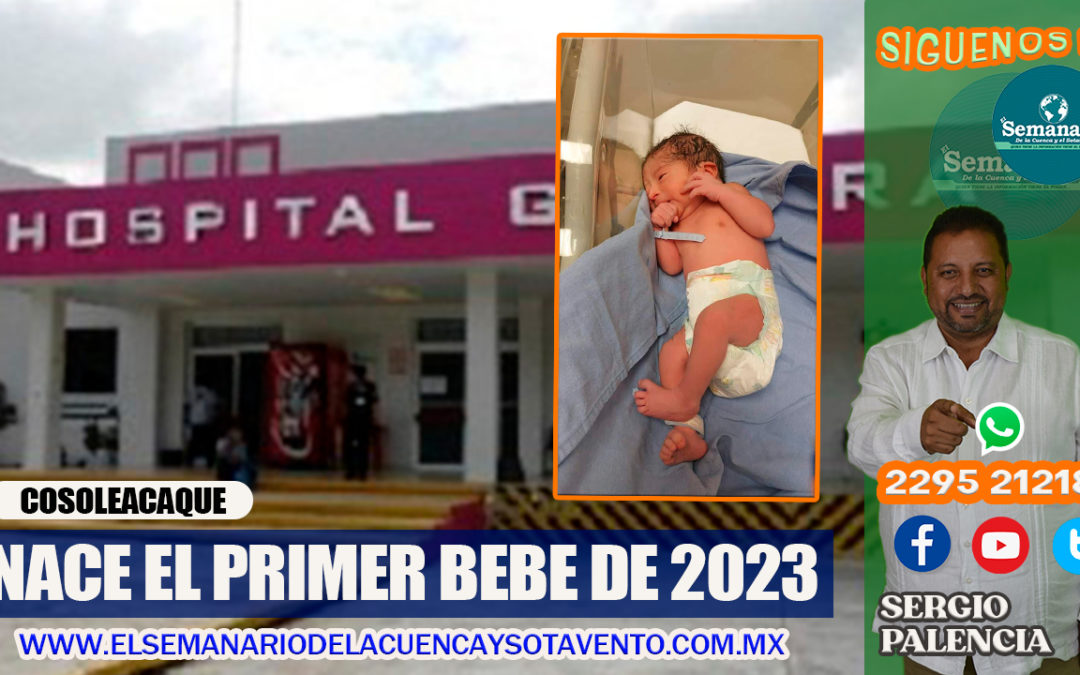 NACE EL PRIMER BEBE DEL 2023 EN VERACRUZ