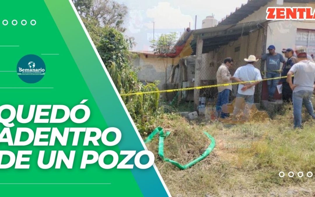 MUERE POR FALTA DE OXIGENO ADENTRO DE UN POZO