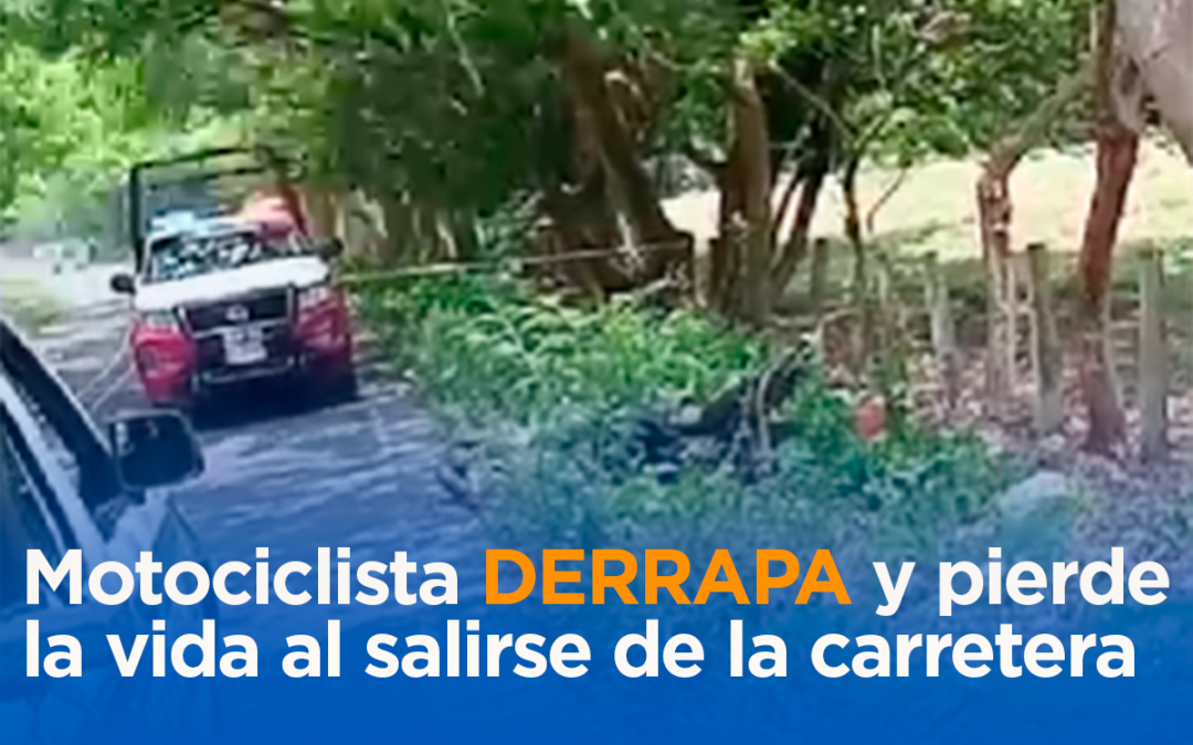 DERRAPA EN SU MOTO Y PIERDE LA VIDA