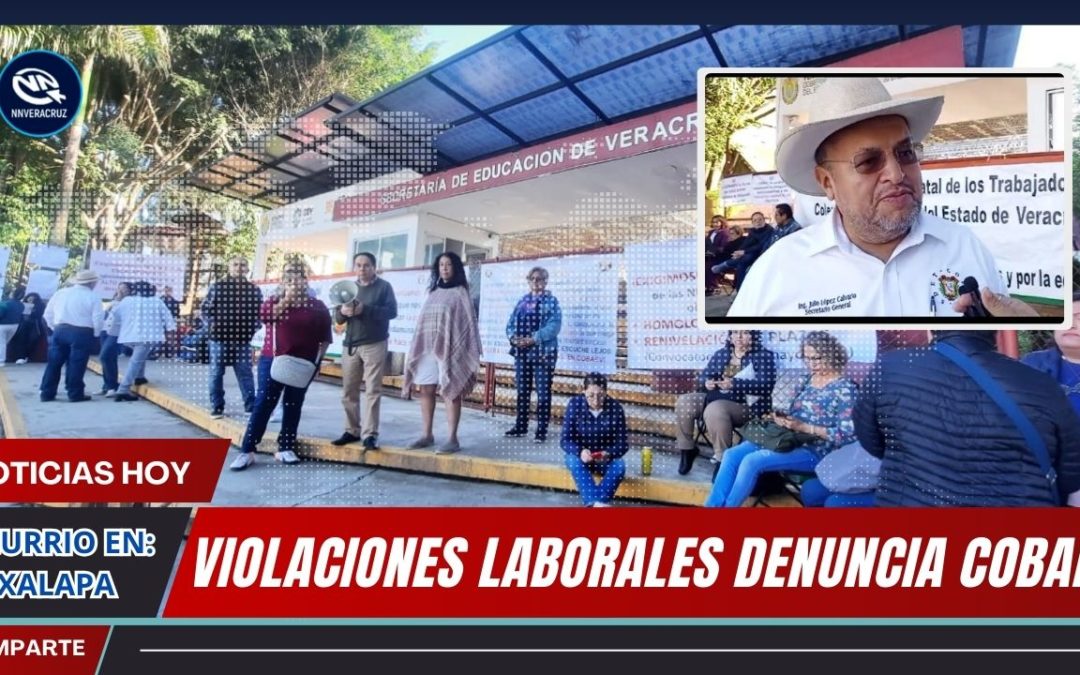 VIOLACIONES LABORALES DENUNCIA COBAEV
