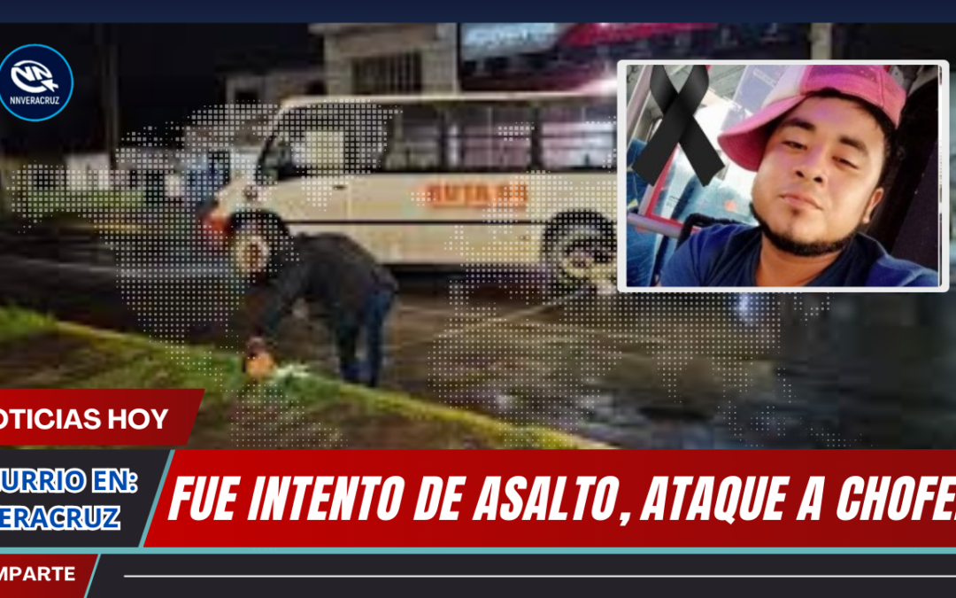 INVESTIGAN HECHOS DONDE FALLECE CHOFER DE CAMIÓN DE PASAJE