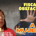 DENUNCIAN PROCEDER DE LA FISCALIA EN MUJERES VICTIMAS DE VIOLENCIA