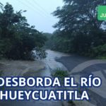 SE DESBORDA EL RÍO EN HUEYCUATITLA