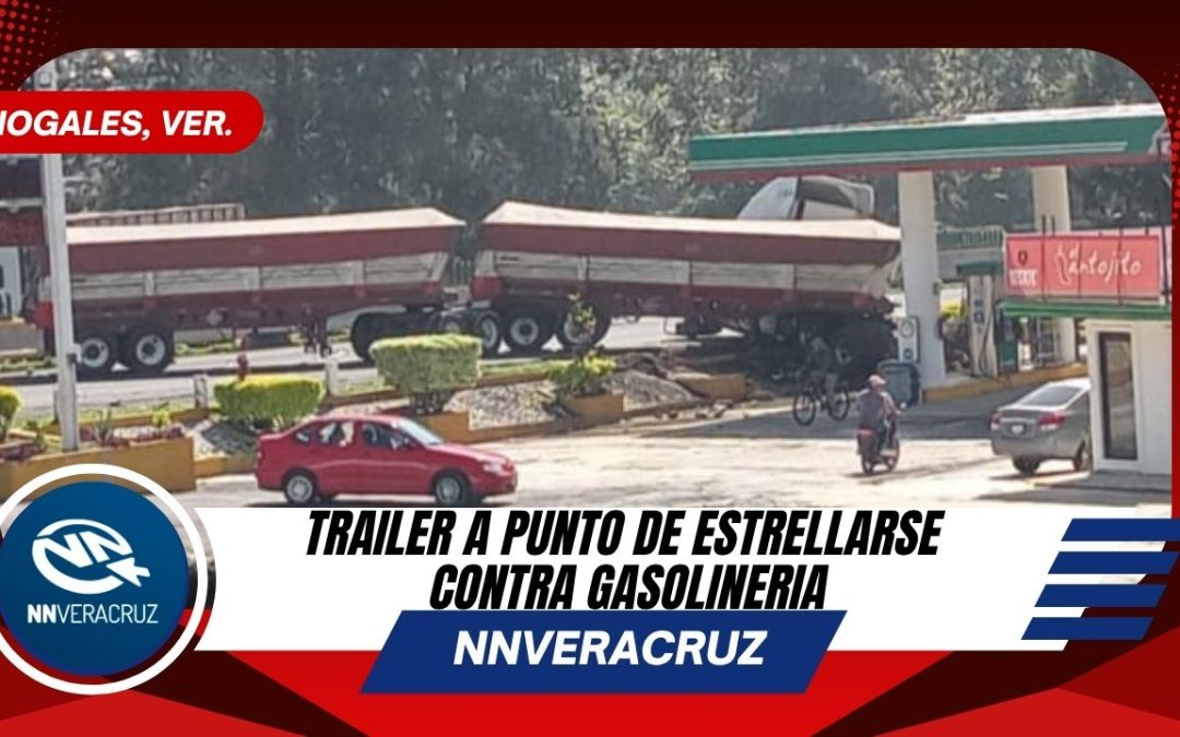 Trailer estuvo a punto de estrellarse con gasolinera de Nogales๐ฑ