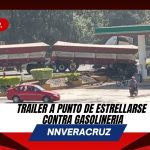 Trailer estuvo a punto de estrellarse con gasolinera de Nogales😱