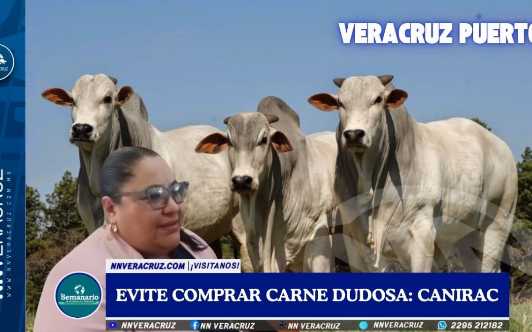 ANTE EMERGENCIA POR GUSANO BARRENADOR, CANIRAC PIDE EVITAR COMPRA DE CARNE DE DUDOSA PROCEDENIA