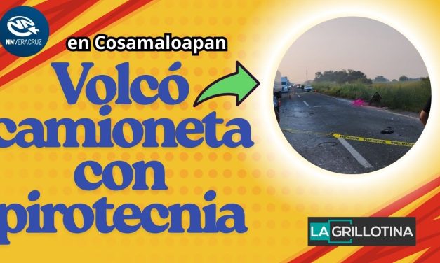 💥EXPLOTA CAMIONETA QUE TRANSPORTABA PIROTECNIA EN AUTOPISTA TINAJA-COSAMALOAPAN