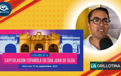 CICLO DE CONFERENCIAS: EL BICENTENARIO DE LA DESOCUPACIÓN DE SAN JUAN ULUA DE LA ÚLTIMA GUARDNICIÓN ESPAÑOLA