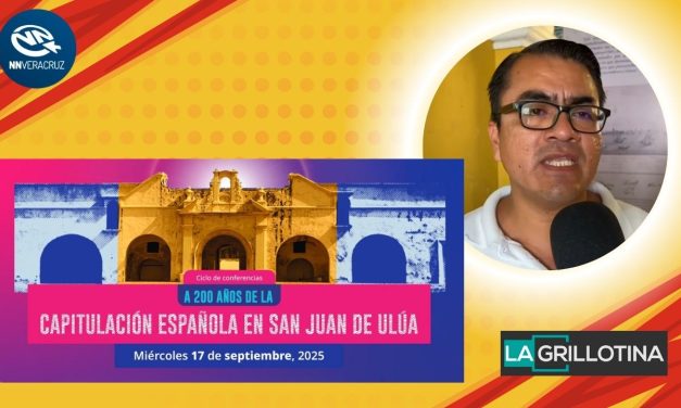 CICLO DE CONFERENCIAS: EL BICENTENARIO DE LA DESOCUPACIÓN DE SAN JUAN ULUA DE LA ÚLTIMA GUARNICIÓN ESPAÑOLA