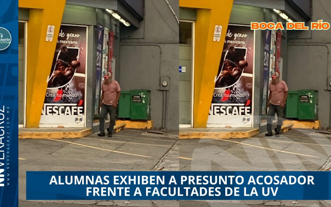  EXHIBEN A HOMBRE POR CONDUCTA SEXUAL INDEBIDA FRENTE AL CAMPUS MOCAMBO DE LA UV