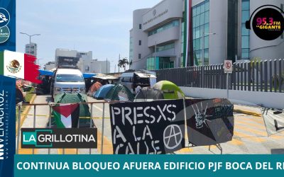 SIGUE BLOQUEO EN LAS AFUERAS DEL EFICIO DEL PJF  DE BOCA DEL RIIO POR MANIFESTANTES MAZATECOS