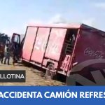 🚚SE ACCIDENTA CAMIÓN REFRESQUERO
