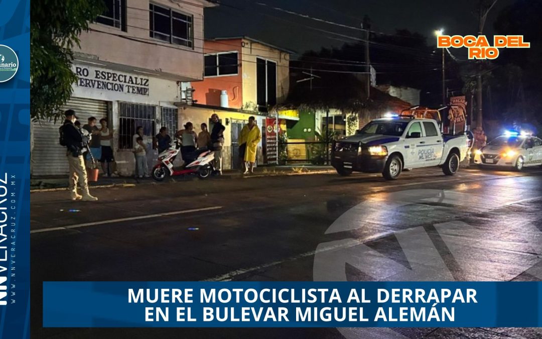  MUERE MOTOCICLISTA AL DERRAPAR EN EL BULEVAR MIGUEL ALEMÁN DE BOCA DEL RÍO