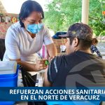 REFUERZAN ACCIONES SANITARIAS EN EL NORTE DE VERACURZ TRAS CONTINGENCIA METEOROLÓGICA