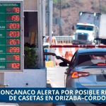 CONCANACO ADVIERTE QUE REISTALAR CASETAS EN EL CORREDOR ORIZABA-CÓRDOBA AFECTARÍA ECONOMÍA Y TURISMO