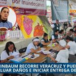 CLAUDIA SHEINBAUM SUPERVISA LABORES DE APOYO EN VERACRUZ Y PUEBLA TRAS LLUVIAS TORRENCIALES