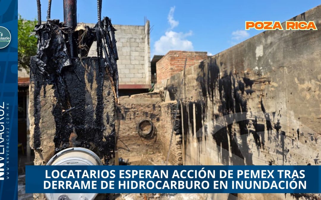 VECINOS DE IGNACIO DE LA LLAVE ESPERAN ACCIÓN DE PEMEX TRAS DERRAME DE HIDROCARBURO EN INUNDACIÓN 