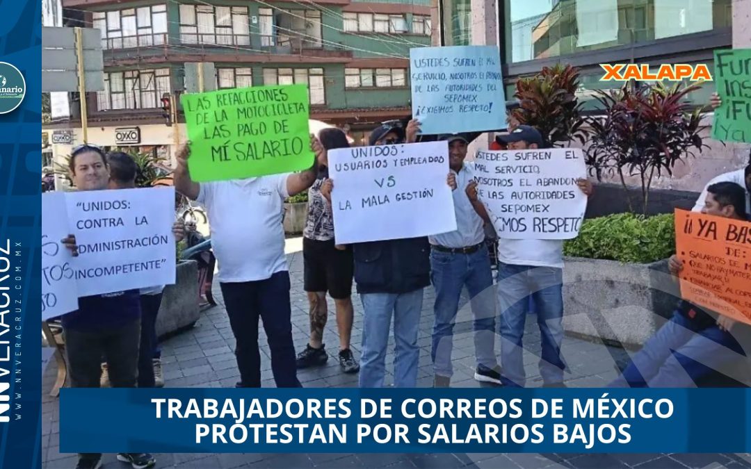 TRABAJADORES DE CORREOS DE MÉXICO PROTESTAN POR SALARIOS BAJOS Y FALTA DE INSUMOS