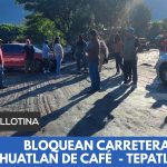 👉BLOQUEAN CARRETERA IXHUATLAN DEL CAFÉ – TEPATLAXCO