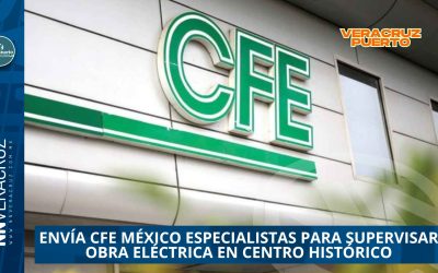 ENVÍA CFE MÉXICO ESPECIALISTAS PARA SUPERVISAR OBRA ELÉCTRICA EN CENTRO HISTÓRICO DE VERACRUZ