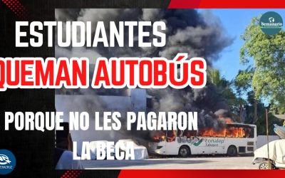 🔥🚌𝗘𝗦𝗧𝗨𝗗𝗜𝗔𝗡𝗧𝗘𝗦 𝗗𝗘𝗟 𝗖𝗢𝗡𝗔𝗟𝗘𝗣 𝗣𝗟𝗔𝗡𝗧𝗘𝗟 𝗩𝗜𝗟𝗟𝗔𝗛𝗘𝗥𝗠𝗢𝗦𝗔 𝗤𝗨𝗘𝗠𝗔𝗡 𝗔𝗨𝗧𝗢𝗕Ú𝗦 𝗘𝗦𝗖𝗢𝗟𝗔𝗥 𝗘𝗡 𝗣𝗥𝗢𝗧𝗘𝗦𝗧𝗔 𝗣𝗢𝗥 𝗥𝗘𝗧𝗥𝗔𝗦𝗢 𝗘𝗡 𝗘𝗟 𝗣𝗔𝗚𝗢 𝗗𝗘 𝗕𝗘𝗖𝗔𝗦
