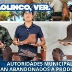 AUTORIDADES MUNICIPALES DE NAOLINCO ABANDONAN A PRODUCTORES DE CALZADO
