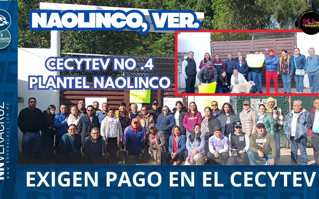 👉EXIGEN PAGO EN EL CECYTEV
