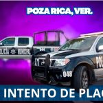 🚔INTENTO DE PLAGIO EN POZA RICA
