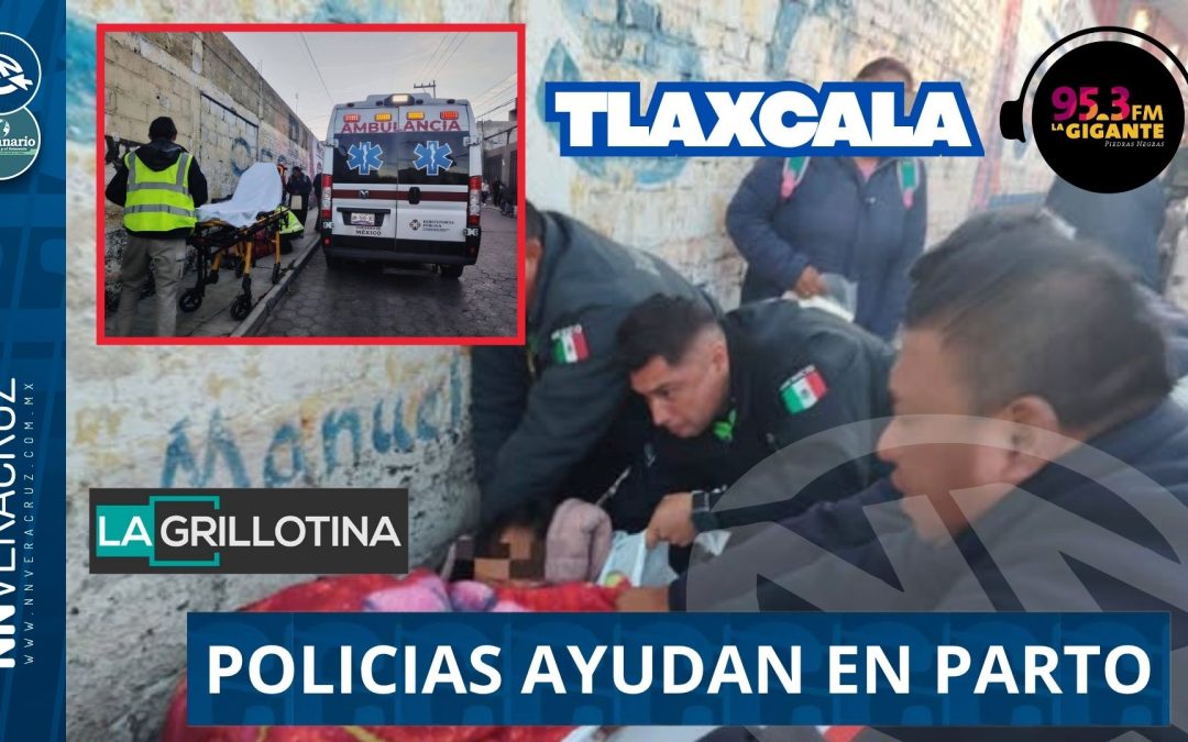👨‍✈️POLICÍAS AUXILIAN EN PARTO A MUJER Y RECIBEN AL BEBÉ, EN TLAXCALA.