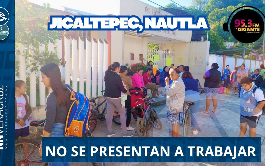 📕AGUDIZA CONFLICTO ESCOLAR EN JICALTEPEC