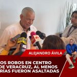 NO BAJAN LOS ROBOS EN CENTRO HISTÓRICO DE VERACRUZ, AL MENOS CINCO JOYERÍAS FUERON ASALTADAS