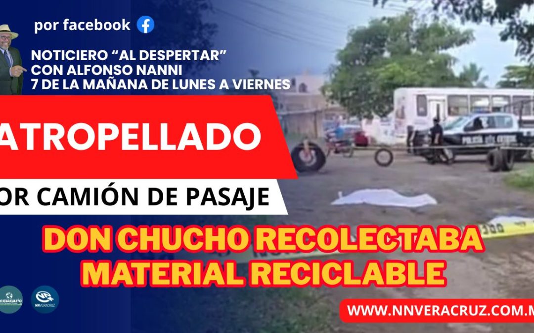 👉MUERE ADULTO MAYOR ARROLLADO POR CAMIÓN DE PASAJE