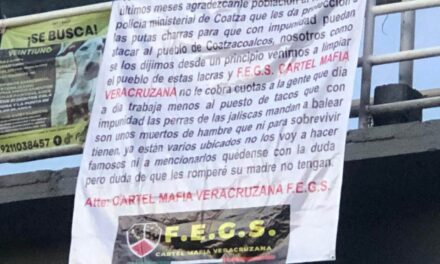 MANTAS INTIMIDATORIAS APARECEN EN COATZACOALCOS