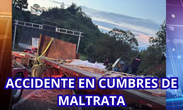 ACCIDENTE EN CUMBRES DE MALTRATA