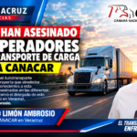VAN 15 HOM1CIDIOS DE OPERADORES DEL TRANSPORTE DE CARGA DURANTE 2026: CANACAR