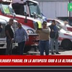 PARO DE TRANSPORTISTAS PROVOCA AFECTACIONES EN AUTOPISTA MÉXICO-VERACRUZ